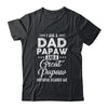 I'm A Dad Papaw And A Great Papaw Nothing Scares Me T-Shirt & Hoodie | Teecentury.com