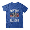 I'm A Dad Pop Pop And A Veteran Nothing Scares Me Fathers Day T-Shirt & Hoodie | Teecentury.com