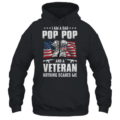 I'm A Dad Pop Pop And A Veteran Nothing Scares Me Fathers Day T-Shirt & Hoodie | Teecentury.com