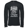 I'm A Dad Poppy And A Great Poppy Nothing Scares Me T-Shirt & Hoodie | Teecentury.com