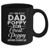 I'm A Dad Poppy And A Great Poppy Nothing Scares Me Mug Coffee Mug | Teecentury.com