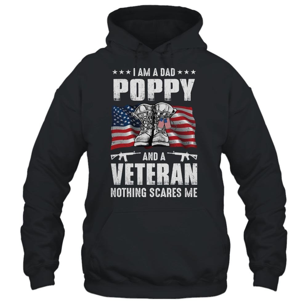 I'm A Dad Poppy And A Veteran Nothing Scares Me Fathers Day T-Shirt & Hoodie | Teecentury.com