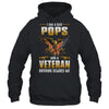 I'm A Dad Pops And A Veteran Father's Day T-Shirt & Hoodie | Teecentury.com