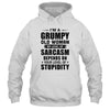 I'm A Grumpy Old Woman Old Lady Gift For Grandma Mom T-Shirt & Hoodie | Teecentury.com