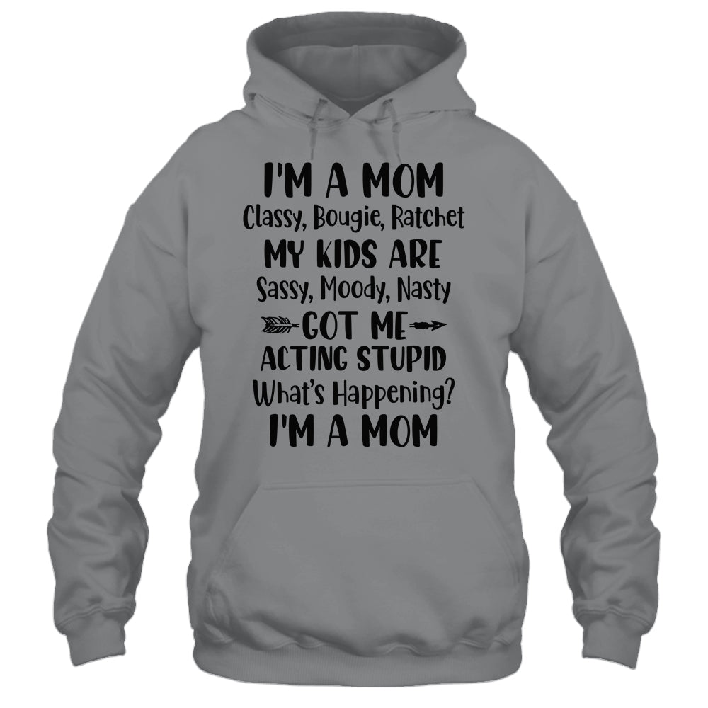 I'm A Mom Classy Bougie Ratchet Funny Mother Day T-Shirt & Tank Top | Teecentury.com