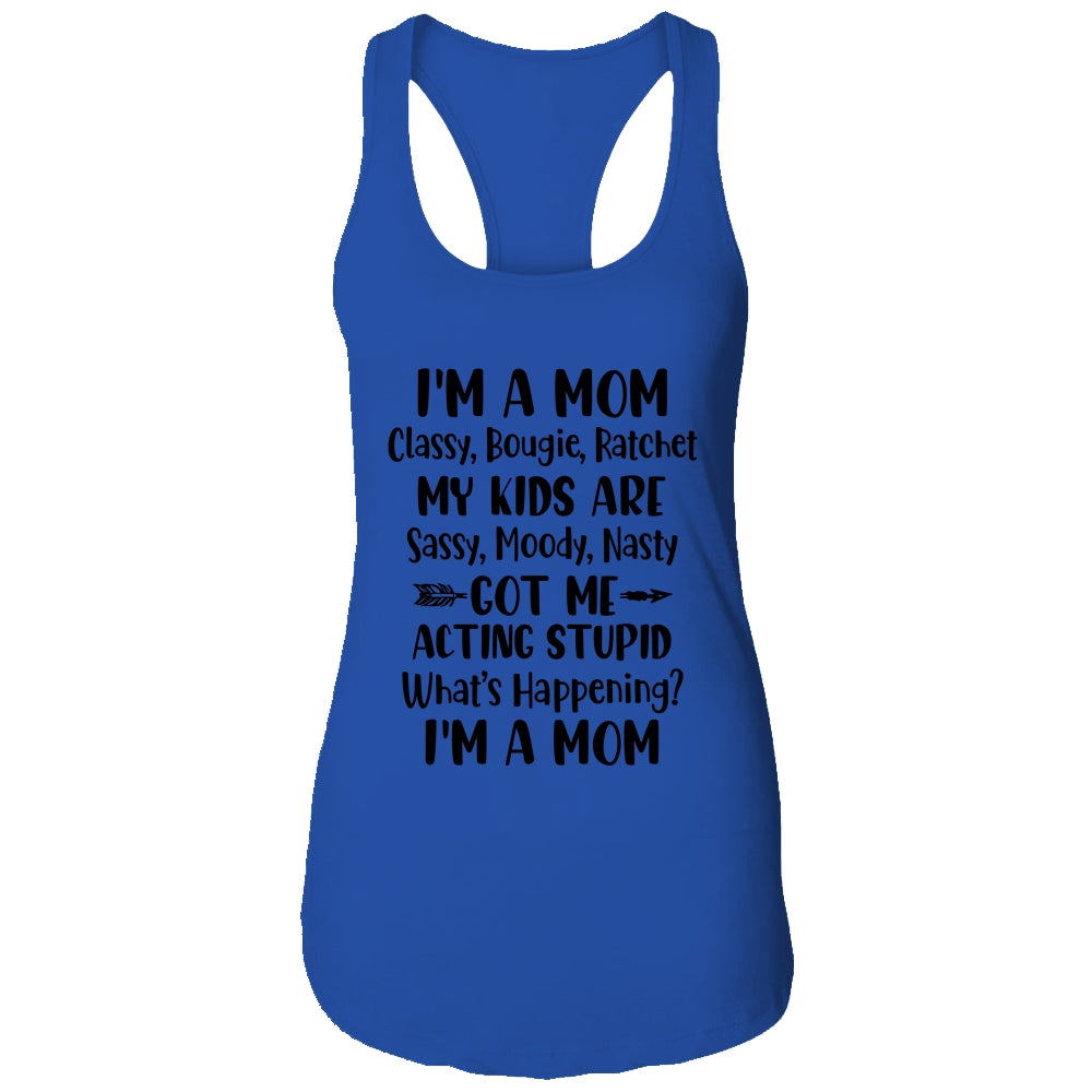 I'm A Mom Classy Bougie Ratchet Funny Mother Day T-Shirt & Tank Top | Teecentury.com