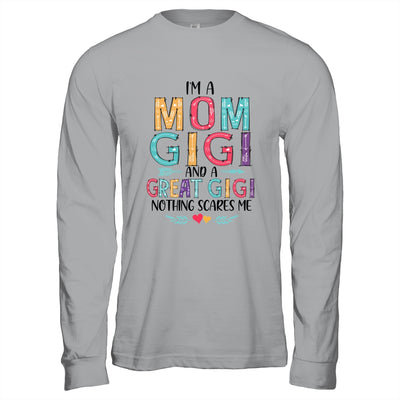 I'm A Mom Gigi And A Great Grandma Nothing Scares Me T-Shirt & Hoodie | Teecentury.com