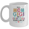 I'm A Mom Gigi And A Great Grandma Nothing Scares Me Mug Coffee Mug | Teecentury.com