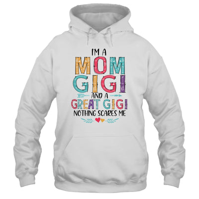 I'm A Mom Gigi And A Great Grandma Nothing Scares Me T-Shirt & Hoodie | Teecentury.com