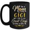 I'm A Mom Gigi Great Nothing Scares Me Mothers Day Mug Coffee Mug | Teecentury.com