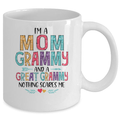 I'm A Mom Grammy And A Great Grandma Nothing Scares Me Mug Coffee Mug | Teecentury.com