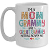 I'm A Mom Grammy And A Great Grandma Nothing Scares Me Mug Coffee Mug | Teecentury.com