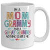 I'm A Mom Grammy And A Great Grandma Nothing Scares Me Mug Coffee Mug | Teecentury.com