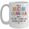 I'm A Mom Grandma And A Great Grandma Nothing Scares Me Mug Coffee Mug | Teecentury.com