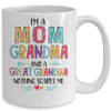 I'm A Mom Grandma And A Great Grandma Nothing Scares Me Mug Coffee Mug | Teecentury.com