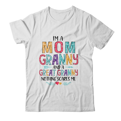 I'm A Mom Granny And A Great Grandma Nothing Scares Me T-Shirt & Hoodie | Teecentury.com