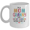 I'm A Mom Granny And A Great Grandma Nothing Scares Me Mug Coffee Mug | Teecentury.com