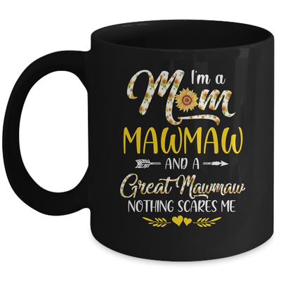 I'm A Mom Mamaw Great Nothing Scares Me Mothers Day Mug Coffee Mug | Teecentury.com