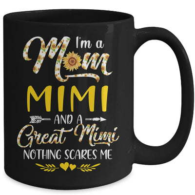 I'm A Mom Mimi Great Nothing Scares Me Mothers Day Mug Coffee Mug | Teecentury.com