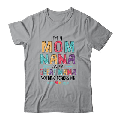 I'm A Mom Nana And A Great Grandma Nothing Scares Me T-Shirt & Hoodie | Teecentury.com