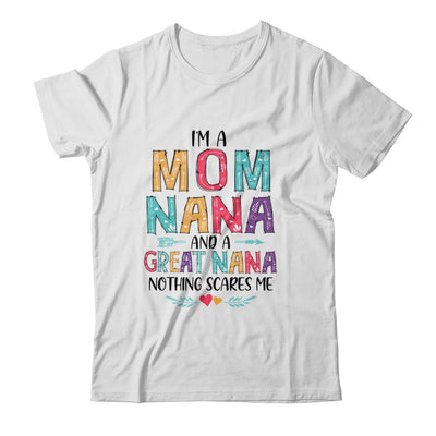 I'm A Mom Nana And A Great Grandma Nothing Scares Me T-Shirt & Hoodie | Teecentury.com