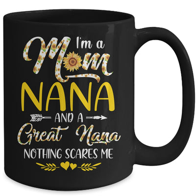 I'm A Mom Nana Great Nothing Scares Me Mothers Day Mug Coffee Mug | Teecentury.com