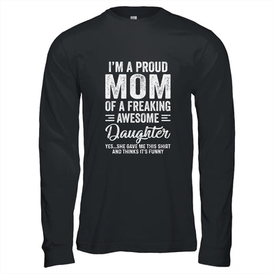 I'm A Mom Of An Awesome Daughter Mothers Day T-Shirt & Hoodie | Teecentury.com