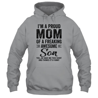 I'm A Mom Of An Awesome Son Funny Mothers Day T-Shirt & Hoodie | Teecentury.com