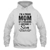 I'm A Mom Of An Awesome Son Funny Mothers Day T-Shirt & Hoodie | Teecentury.com