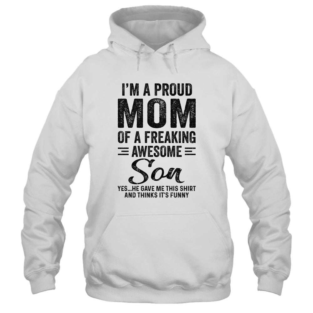 I'm A Mom Of An Awesome Son Funny Mothers Day T-Shirt & Hoodie | Teecentury.com