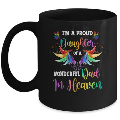 I'm A Proud Daughter Of A Wonderful Dad In Heaven Mug Coffee Mug | Teecentury.com