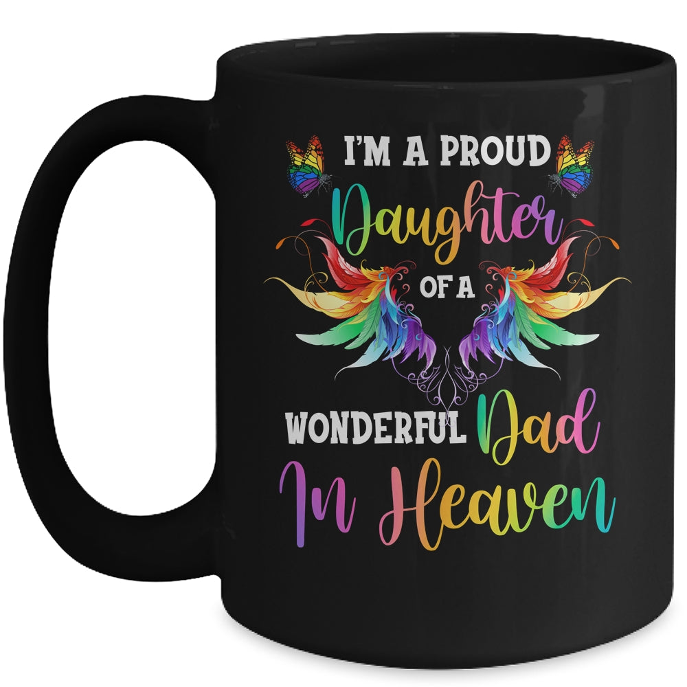 I'm A Proud Daughter Of A Wonderful Dad In Heaven Mug Coffee Mug | Teecentury.com