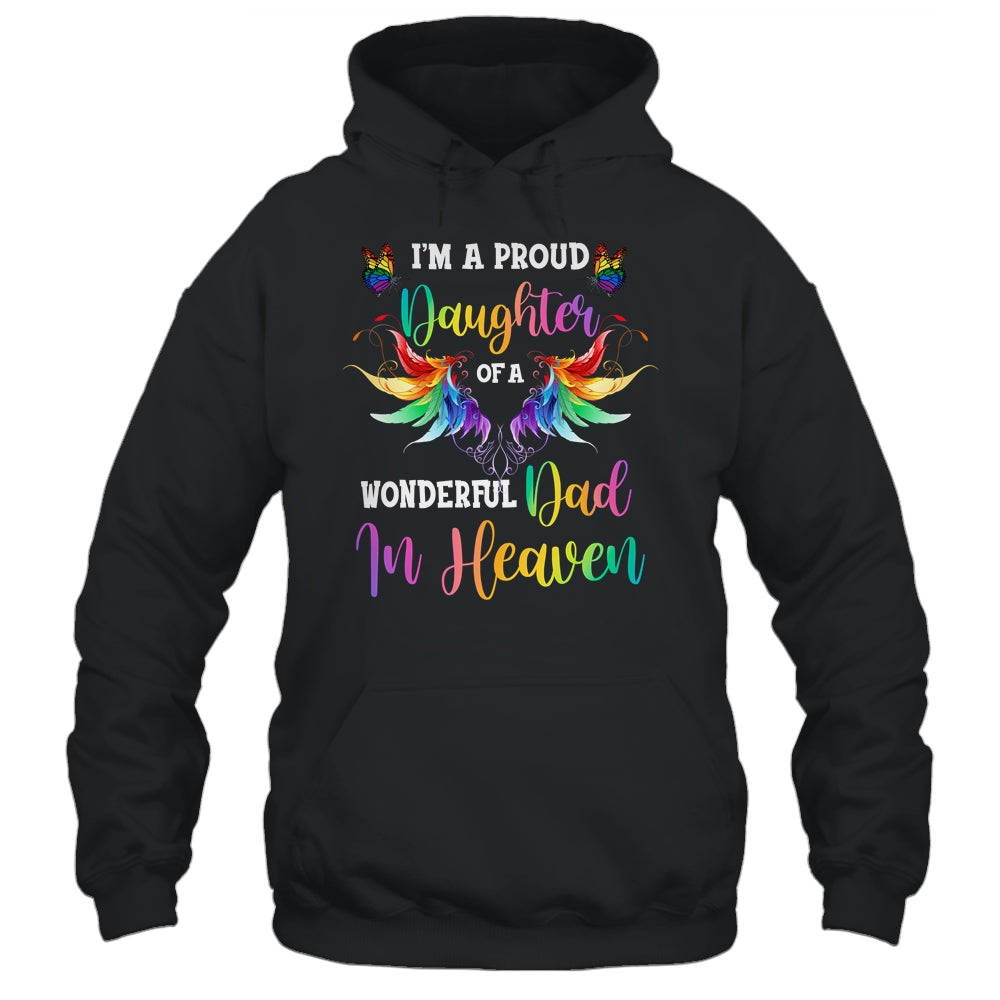 I'm A Proud Daughter Of A Wonderful Dad In Heaven T-Shirt & Hoodie | Teecentury.com