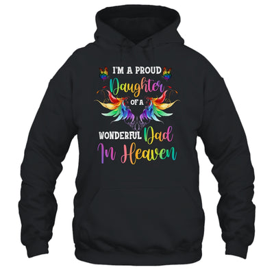 I'm A Proud Daughter Of A Wonderful Dad In Heaven T-Shirt & Hoodie | Teecentury.com