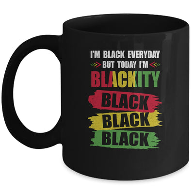 I'm Blackity Black African American Black Power Juneteenth Mug Coffee Mug | Teecentury.com