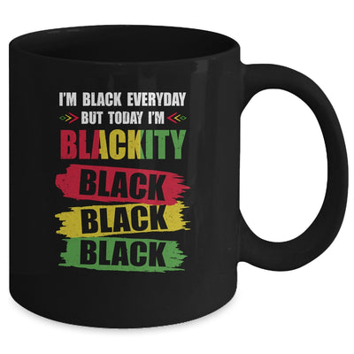 I'm Blackity Black African American Black Power Juneteenth Mug Coffee Mug | Teecentury.com