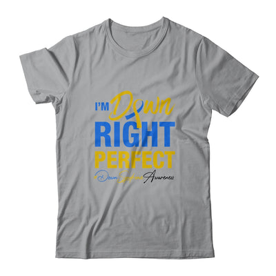 I'm Down Right Perfect Quote Down Syndrome Awareness Ribbon T-Shirt & Hoodie | Teecentury.com
