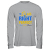 I'm Down Right Perfect Quote Down Syndrome Awareness Ribbon T-Shirt & Hoodie | Teecentury.com