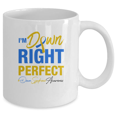 I'm Down Right Perfect Quote Down Syndrome Awareness Ribbon Mug Coffee Mug | Teecentury.com