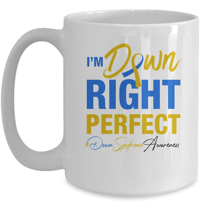 I'm Down Right Perfect Quote Down Syndrome Awareness Ribbon Mug Coffee Mug | Teecentury.com