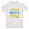 I'm Down Right Perfect Quote Down Syndrome Awareness Ribbon Youth Youth Shirt | Teecentury.com