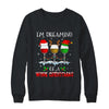 I'm Dreaming Of Wine Christmas Wine Drinking Lover Xmas Gift T-Shirt & Sweatshirt | Teecentury.com