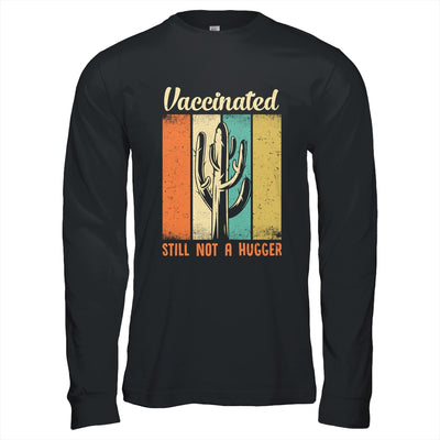 I'm Fully Vaccinated Still Not A Hugger Funny T-Shirt & Hoodie | Teecentury.com