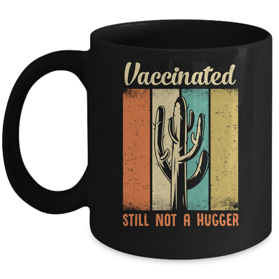 I'm Fully Vaccinated Still Not A Hugger Funny Mug Coffee Mug | Teecentury.com