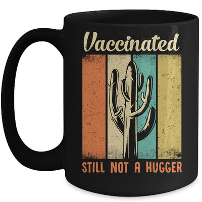 I'm Fully Vaccinated Still Not A Hugger Funny Mug Coffee Mug | Teecentury.com