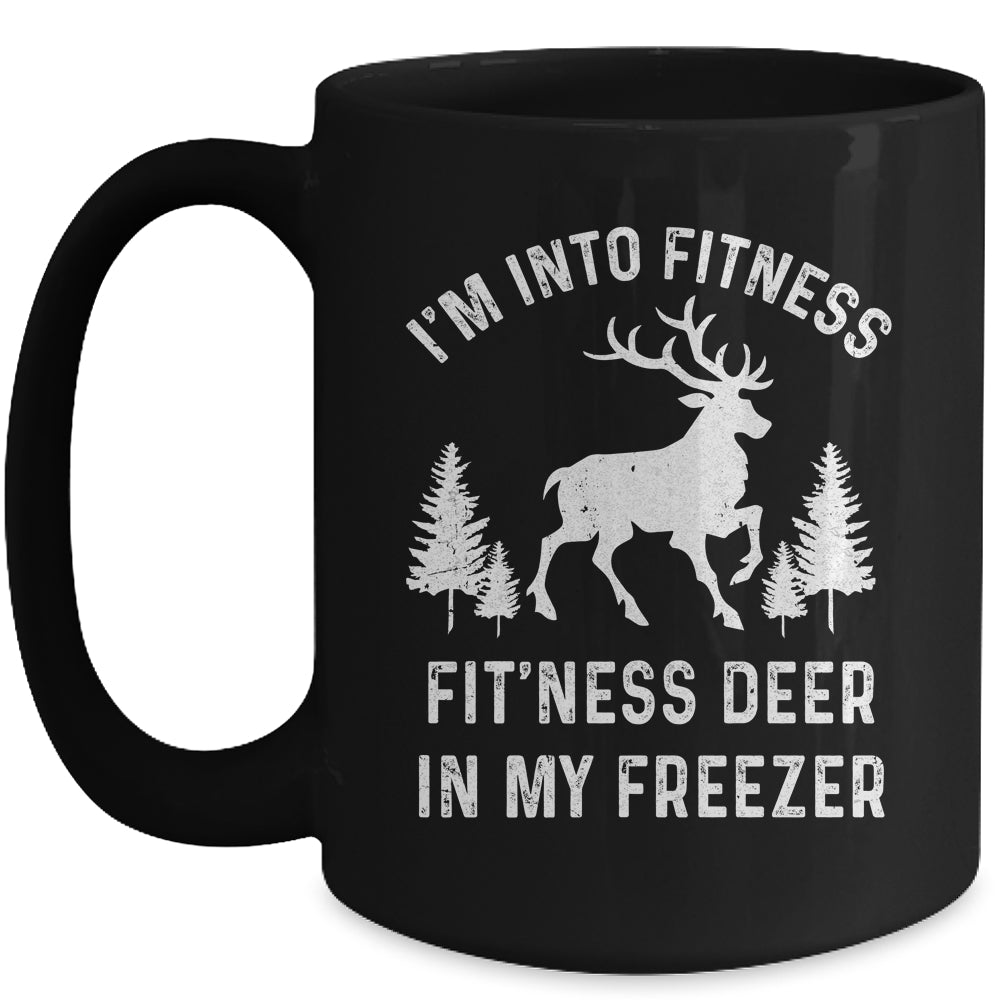 I'm Into Fitness Fit'Ness Deer In My Freezer Deer Mug Coffee Mug | Teecentury.com