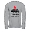 I'm Mom Grandma And A Retired Teacher Nothing Scares Me T-Shirt & Hoodie | Teecentury.com