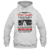 I'm Not A Perfect Daughter But My Crazy Dad Loves Me T-Shirt & Hoodie | Teecentury.com