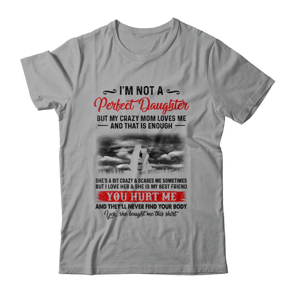 Funny Dad Shirts From Daughter I'm Not A Perfect But My Crazy