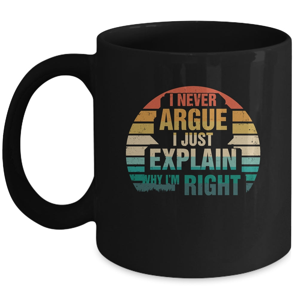 I'm Not Arguing I'm Just Explaining Why I'm Right Funny Mug | teecentury